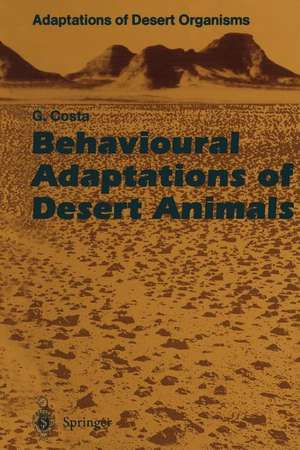 Behavioural Adaptations of Desert Animals de Giovanni Costa