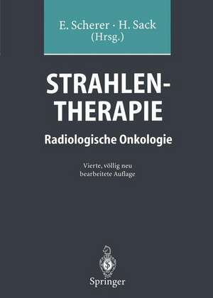 Strahlentherapie: Radiologische Onkologie de Eberhard Scherer