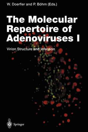 The Molecular Repertoire of Adenoviruses I: Virion Structure and Infection de Walter Doerfler