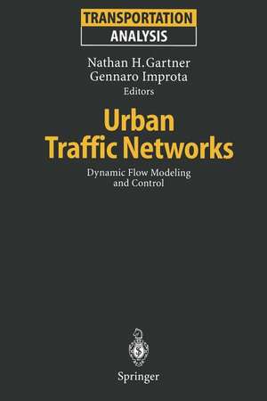 Urban Traffic Networks: Dynamic Flow Modeling and Control de Nathan H. Gartner