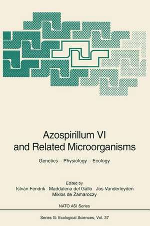 Azospirillum VI and Related Microorganisms: Genetics — Physiology — Ecology de Istvan Fendrik