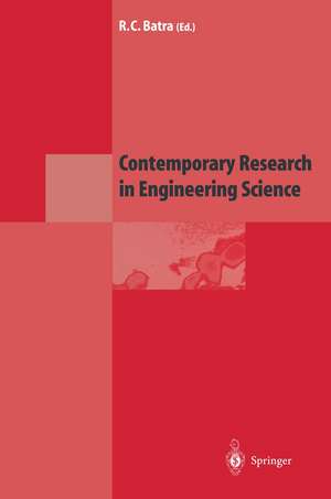 Contemporary Research in Engineering Science de Romesh C. Batra