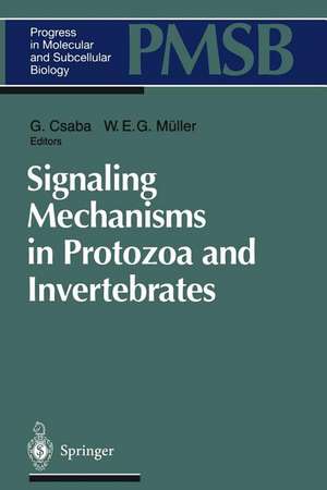 Signaling Mechanisms in Protozoa and Invertebrates de G. Csaba