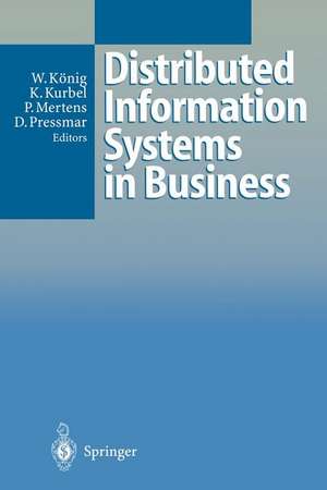 Distributed Information Systems in Business de Wolfgang König