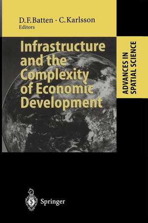 Infrastructure and the Complexity of Economic Development de David F. Batten