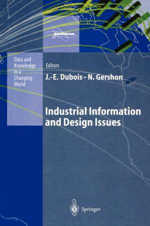 Industrial Information and Design Issues de Jacques-Emile Dubois