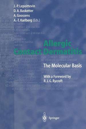 Allergic Contact Dermatitis: The Molecular Basis de Jean-Pierre Lepoittevin