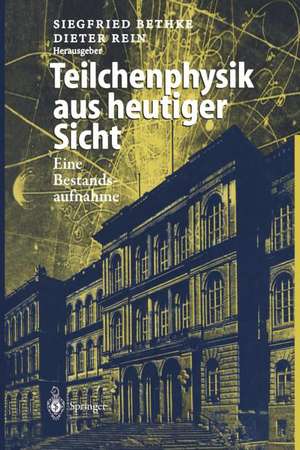 Teilchenphysik aus heutiger Sicht: Eine Bestandsaufnahme aus Anlaß des Kolloquiumstages „125 Jahre Teilchenphysik in Aachen“ de G. Flügge