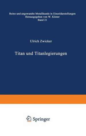 Titan und Titanlegierungen de U. Zwicker