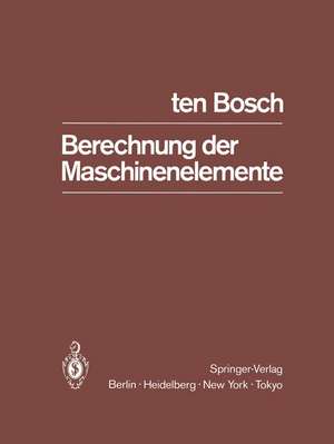 Berechnung der Maschinenelemente de M. TenBosch