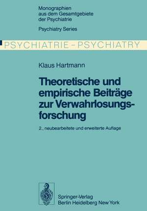 Theoretische und empirische Beiträge zur Verwahrlosungsforschung de K. Hartmann