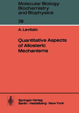 Quantitative Aspects of Allosteric Mechanisms de A. Levitzki