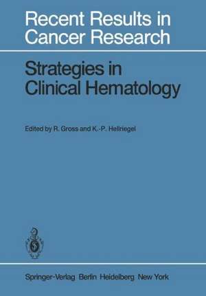 Strategies in Clinical Hematology de R. Gross