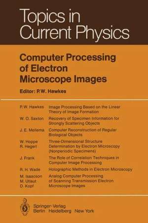 Computer Processing of Electron Microscope Images de P. W. Hawkes