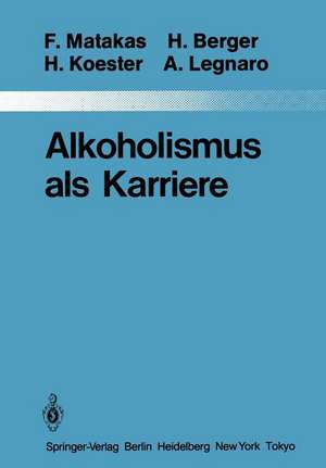 Alkoholismus als Karriere de G. Akkermann