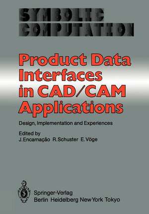 Product Data Interfaces in CAD/CAM Applications: Design, Implementation and Experiences de J. Encarnacao