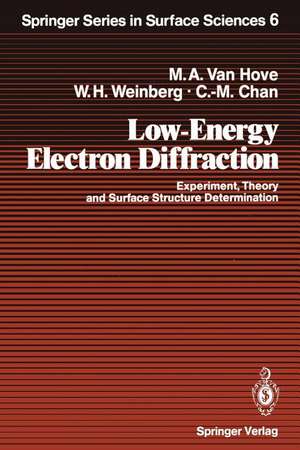 Low-Energy Electron Diffraction: Experiment, Theory and Surface Structure Determination de Michel A. Vanhove