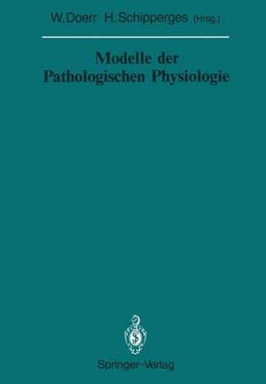 Modelle der Pathologischen Physiologie de Wilhelm Doerr