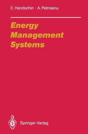 Energy Management Systems: Operation and Control of Electric Energy Transmission Systems de Edmund Handschin