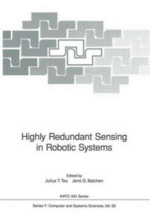 Highly Redundant Sensing in Robotic Systems de Julius T. Tou