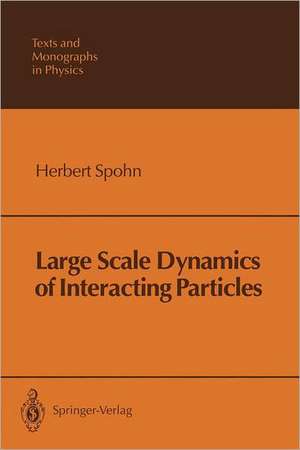 Large Scale Dynamics of Interacting Particles de Herbert Spohn