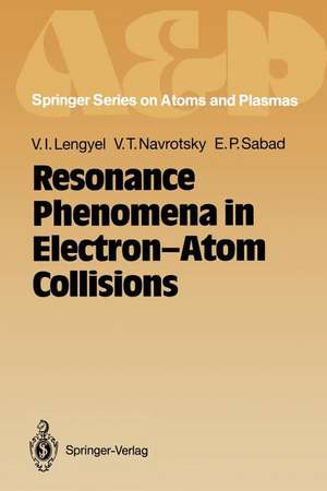 Resonance Phenomena in Electron-Atom Collisions de Vladimir I. Lengyel