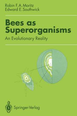 Bees as Superorganisms: An Evolutionary Reality de Robin Moritz