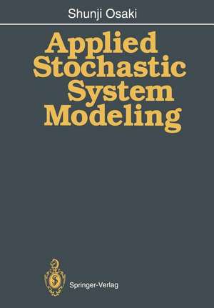 Applied Stochastic System Modeling de Shunji Osaki