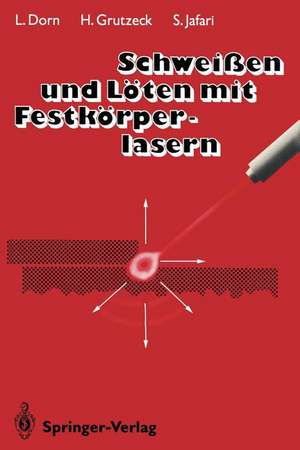 Schweißen und Löten mit Festkörperlasern de Lutz Dorn