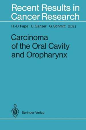 Carcinoma of the Oral Cavity and Oropharynx de H. -D. Pape