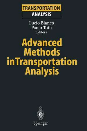 Advanced Methods in Transportation Analysis de Lucio Bianco