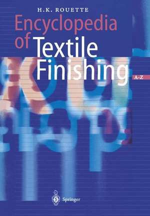 Encyclopedia of Textile Finishing de Hans-Karl Rouette