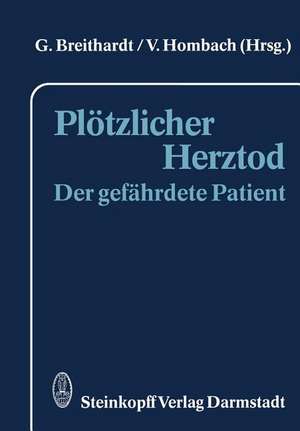 Plötzlicher Herztod: Der gefährdete Patient de G. Breithardt