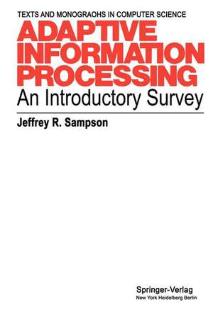 Adaptive Information Processing: An Introductory Survey de Jeffrey R. Sampson