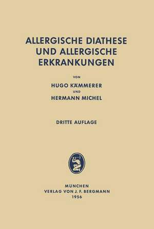 Allergische Diathese und allergische Erkrankungen de Hugo Kämmerer