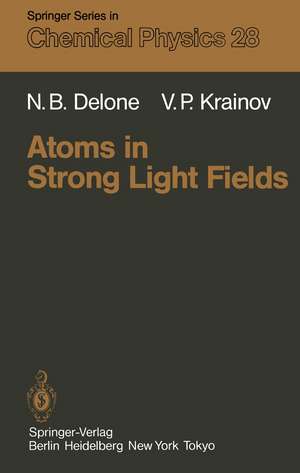 Atoms in Strong Light Fields de N.B. Delone