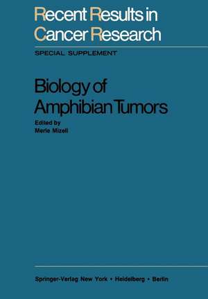 Biology of Amphibian Tumors de Merle Mizell