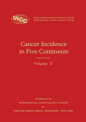 Cancer Incidence in Five Continents: Volume II – 1970 de Richard Doll