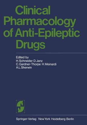 Clinical Pharmacology of Anti-Epileptic Drugs: Workshop on the Determination of Anti-Epileptic Drugs in Body Fluid II (WODADIBOF II) Held in Bethel, Bielefeld, Germany, 24 - 25 May, 1974 de H. Schneider