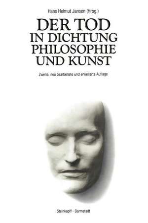 Der Tod in Dichtung Philosophie und Kunst de H. H. Jansen