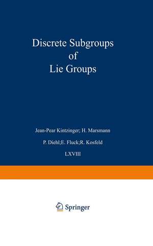 Discrete Subgroups of Lie Groups de Madabusi S. Raghunathan