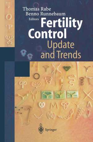 Fertility Control — Update and Trends: Update and Trends de Thomas Rabe