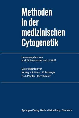 Methoden in der medizinischen Cytogenetik de W. Gey