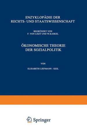 Ökonomische Theorie der Sozialpolitik de Elisabeth Liefmann-Keil