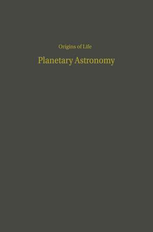 Proceedings of the Third Conference on Origins of Life: Planetary Astronomy de Lynn Margulis