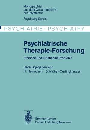 Psychiatrische Therapie-Forschung: Ethische und juristische Probleme de H. Helmchen