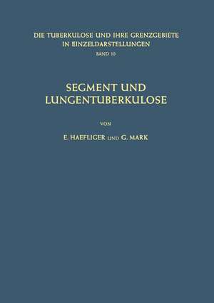 Segment und Lungentuberkulose de E. Haefliger