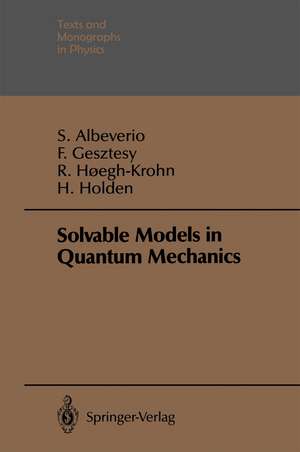 Solvable Models in Quantum Mechanics de Sergio Albeverio