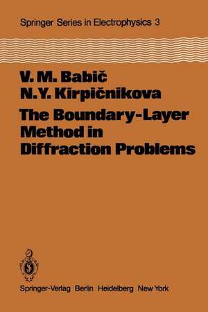 The Boundary-Layer Method in Diffraction Problems de V. M. Babic