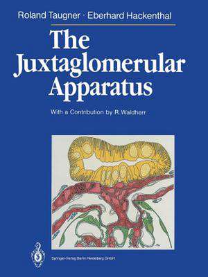 The Juxtaglomerular Apparatus: Structure and Function de Roland Taugner